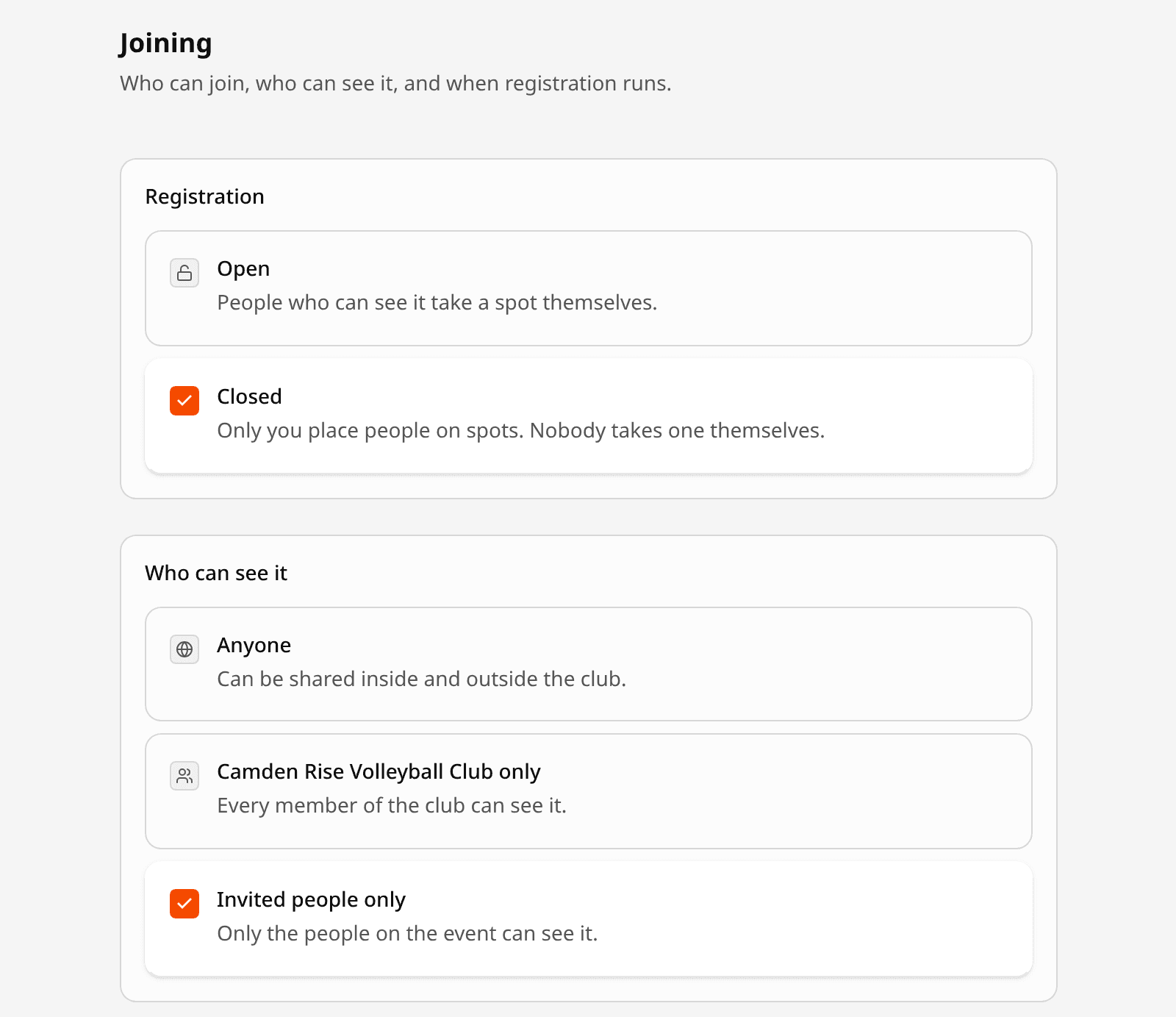 The Joining step. Under Registration: Open, where people who can see the event take a spot themselves, or Closed, where only you place people. Under Who can see it: Anyone, the club only, or Invited people only. Closed and Invited people only are ticked