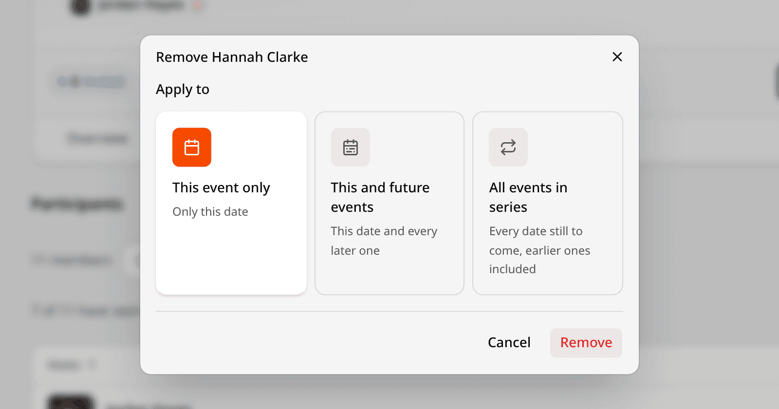 A dialog titled Remove Hannah Clarke with three choices under Apply to: This event only, This and future events, and All events in series, followed by Cancel and Remove buttons