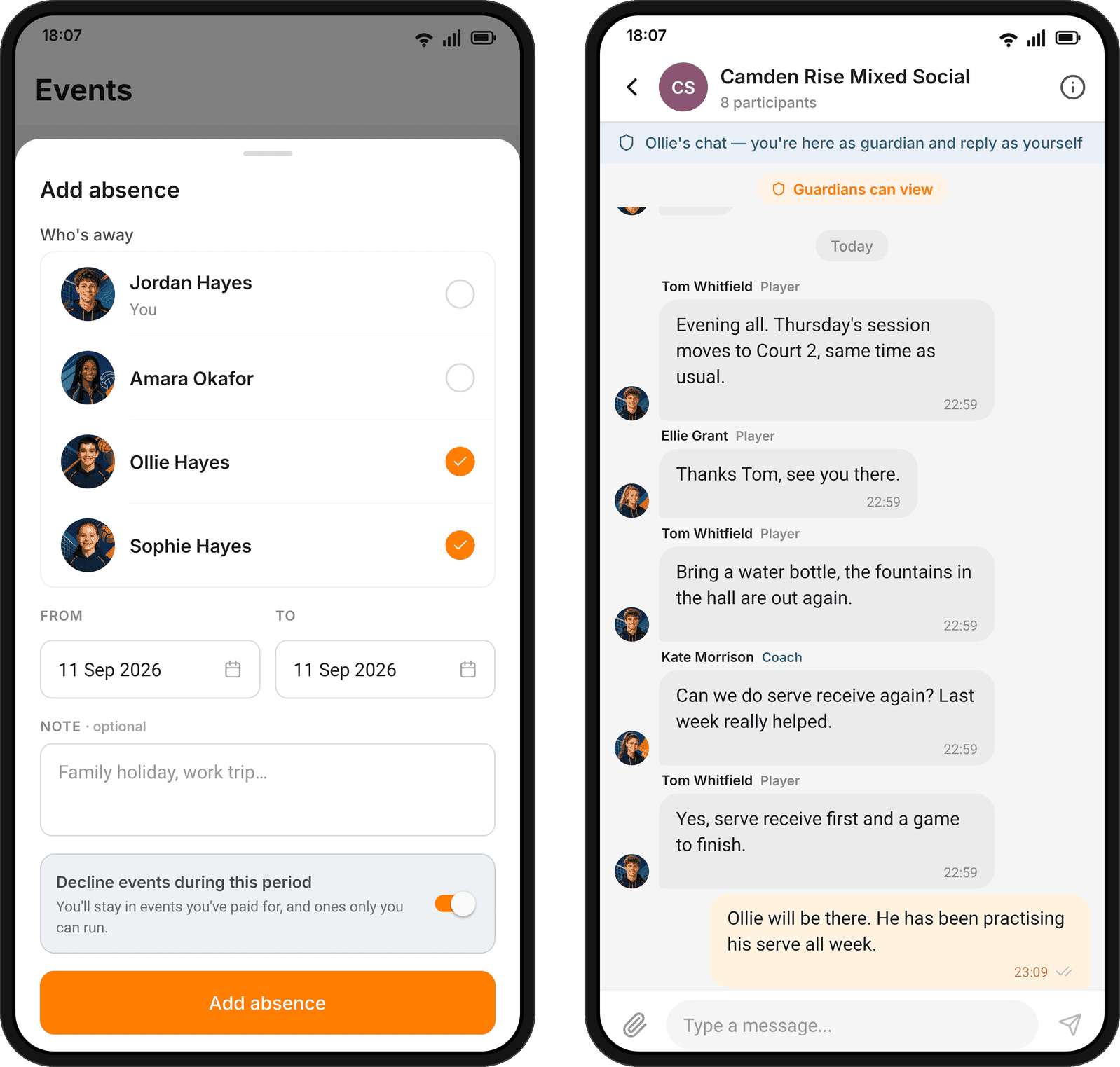 Two phones. Left: Add absence, asking who is away with Ollie and Sophie ticked, dates, a note field and a switch to decline events during the period. Right: a team chat with a banner reading Ollie's chat, you're here as guardian and reply as yourself, a Guardians can view pill, and a coach's messages about Thursday's session